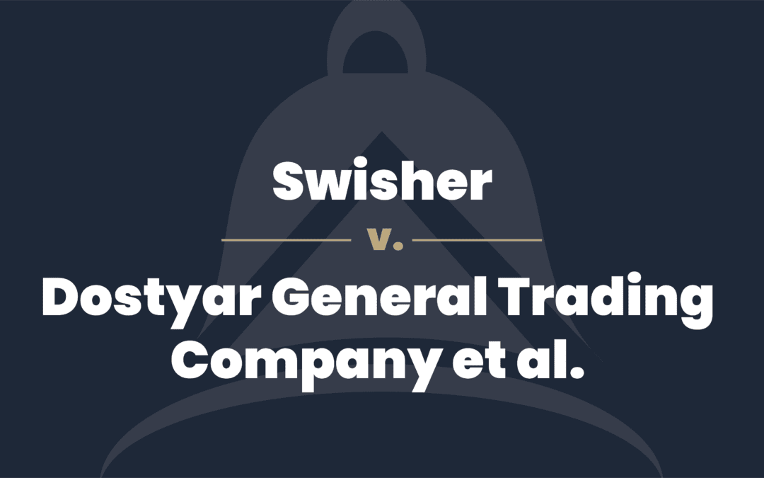 Swisher v. Dostyar General Trading Company et al.