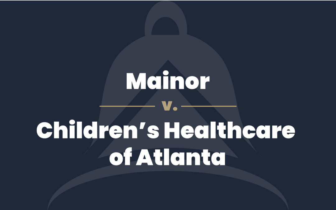 Mainor v. Children’s Healthcare of Atlanta